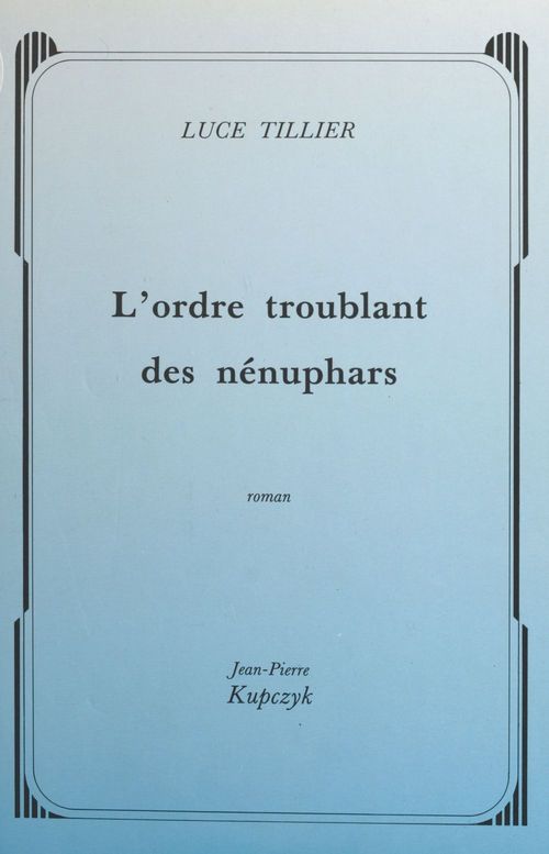 Couverture ebook de L'ordre troublant des nénuphars, de Luce Tillier
