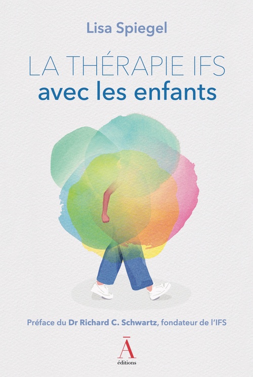 Couverture ebook de La thérapie IFS avec les enfants, de Spiegel Lisa