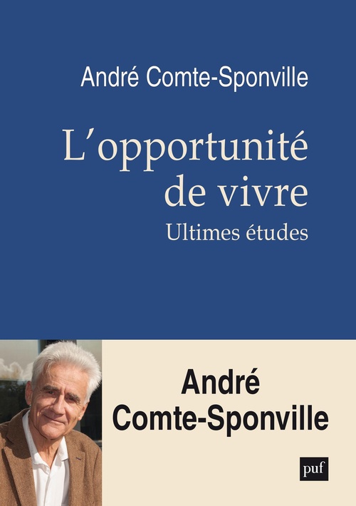 Couverture ebook de L'opportunité de vivre : Ultimes études, de André Comte-Sponville