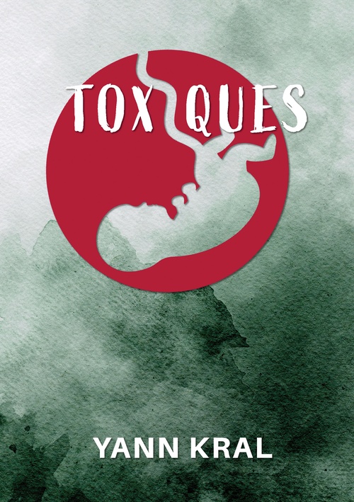 Couverture ebook de Toxiques, de Yann Kral