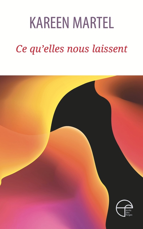 ebook cover of Ce qu'elles nous laissent, by Kareen Martel