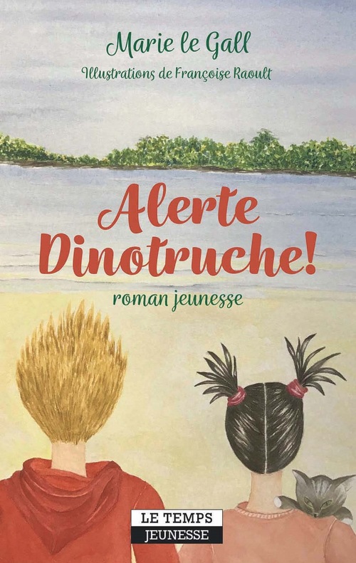 ebook cover of Alerte Dinotruche !, by Marie Le gall, Françoise Raoult