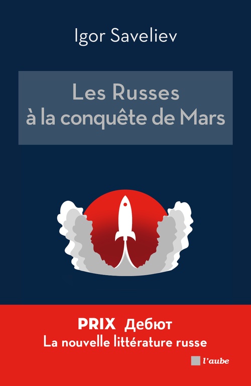 ebook cover of Les Russes à la conquête de Mars, by Igor Savelev, Marie-Noelle Pane