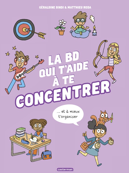 ebook cover of La BD qui t'aide à te concentrer et à mieux t'organiser - Nouvelle édition, by Géraldine Bindi
