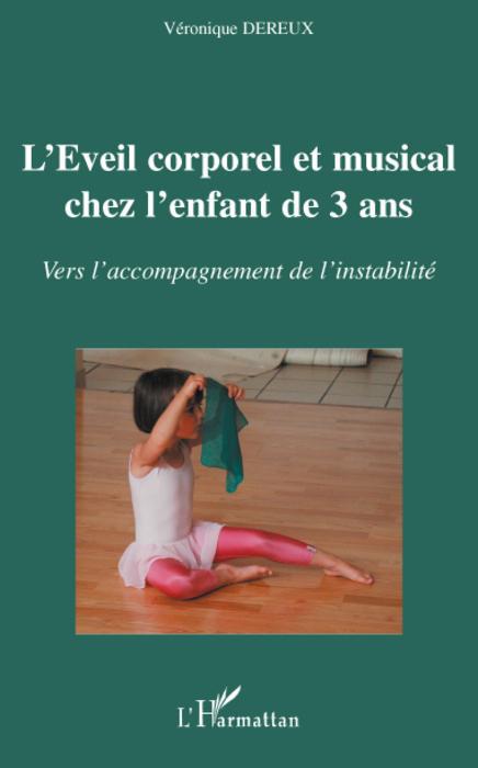 Couverture ebook de L'éveil corporel et musical chez l'enfant de 3 ans, de Véronique Dereux