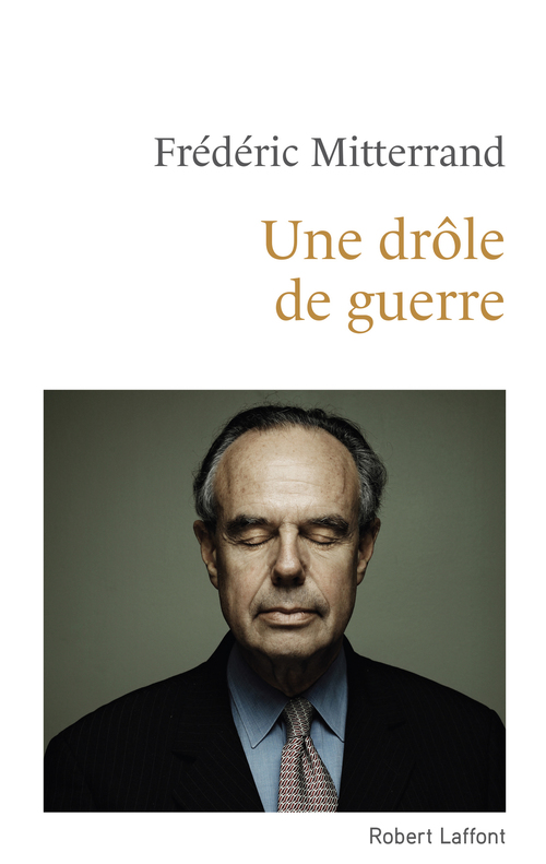 Couverture ebook de Une drôle de guerre, de Frédéric Mitterrand