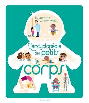 Couverture ebook de Encyclopédie des petits - le corps, de Cécile Jugla