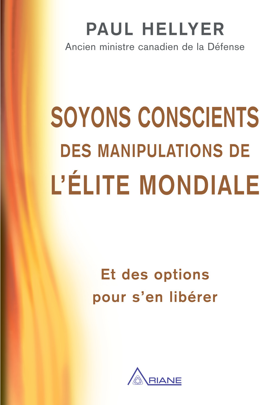ebook cover of Soyons conscients des manipulations de l'élite mondiale, by Paul Hellyer