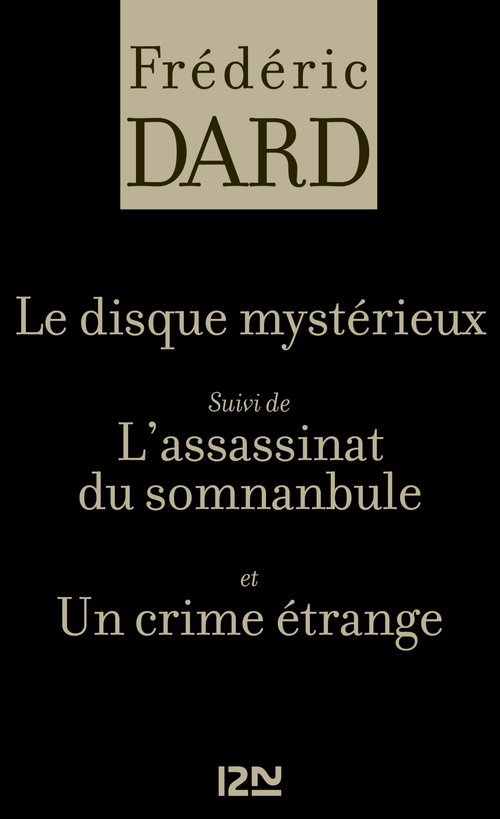 ebook cover of Le disque mystérieux suivi de L'assassinat du somnanbule et Un crime étrange, by Frédéric Dard
