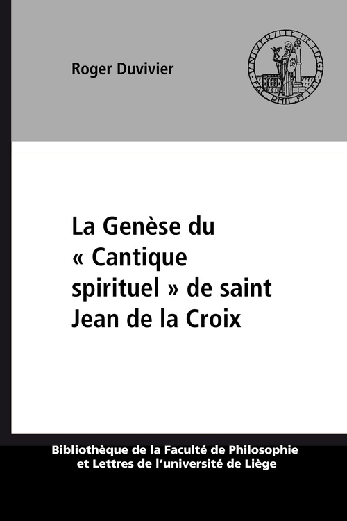 Couverture ebook de La Genèse du « Cantique spirituel » de saint Jean de la Croix, de Roger Duvivier