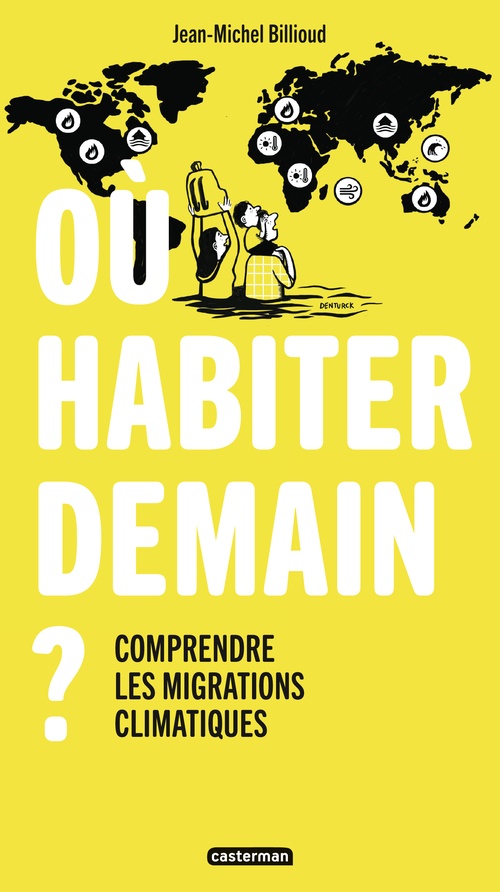 ebook cover of Où habiter demain ? Comprendre les migrations climatiques, by Jean-Michel Billioud, Mélody Denturck