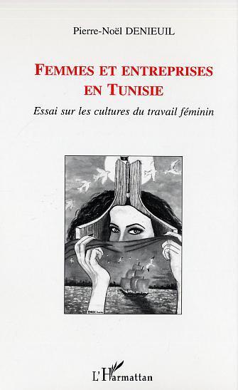 Couverture ebook de Femmes et entreprises en Tunisie, de Pierre-noël Denieuil