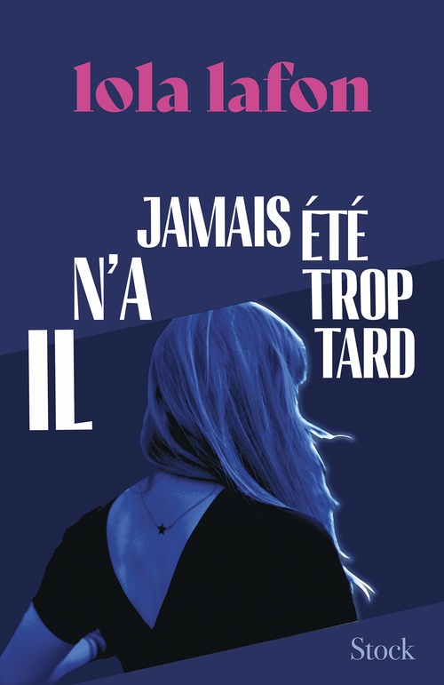 Couverture ebook de Il n'a jamais été trop tard, de Lola Lafon