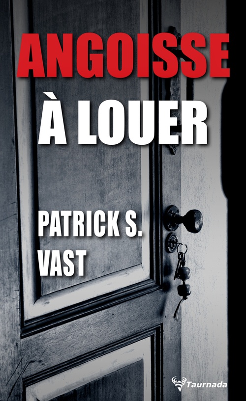 ebook cover of Angoisse à louer, by Patrick S. Vast