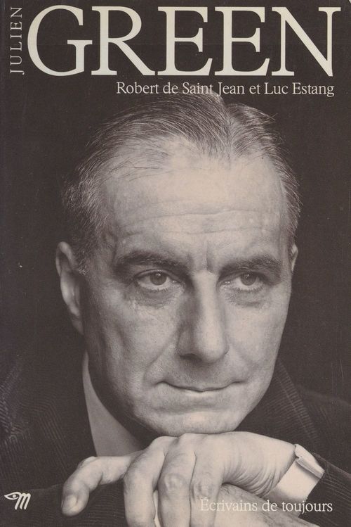 ebook cover of Julien Green, by Luc Estang, Giovanni Lucera, Robert de Saint-jean