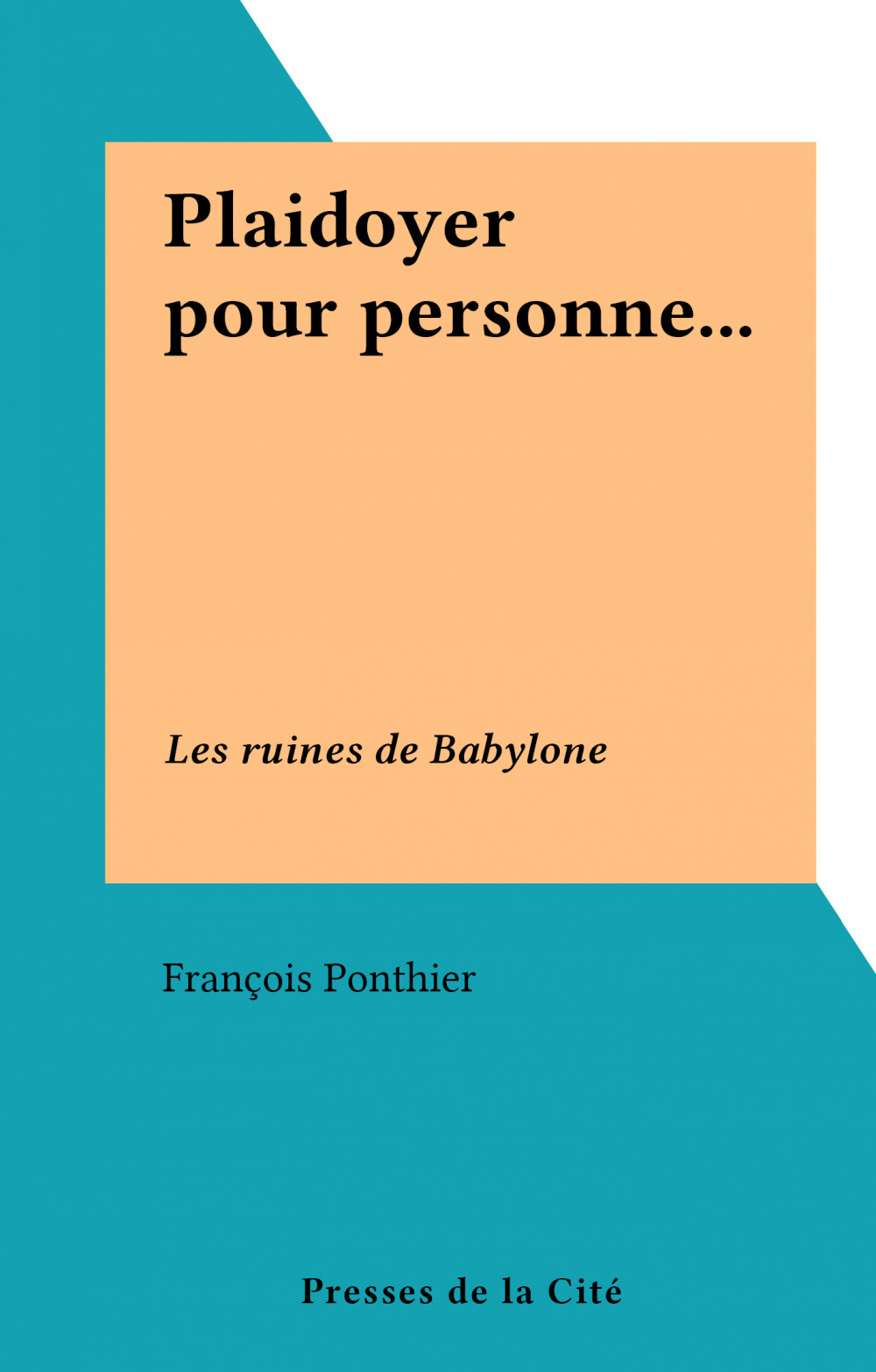 ebook cover of Plaidoyer pour personne..., by Francois Ponthier