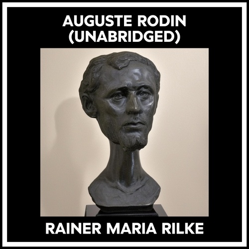audiobook cover of Auguste Rodin (Unabridged), by Rainer Maria Rilke