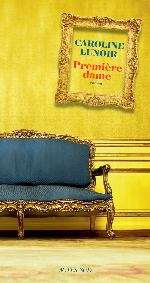 ebook cover of Première dame, by Caroline Lunoir