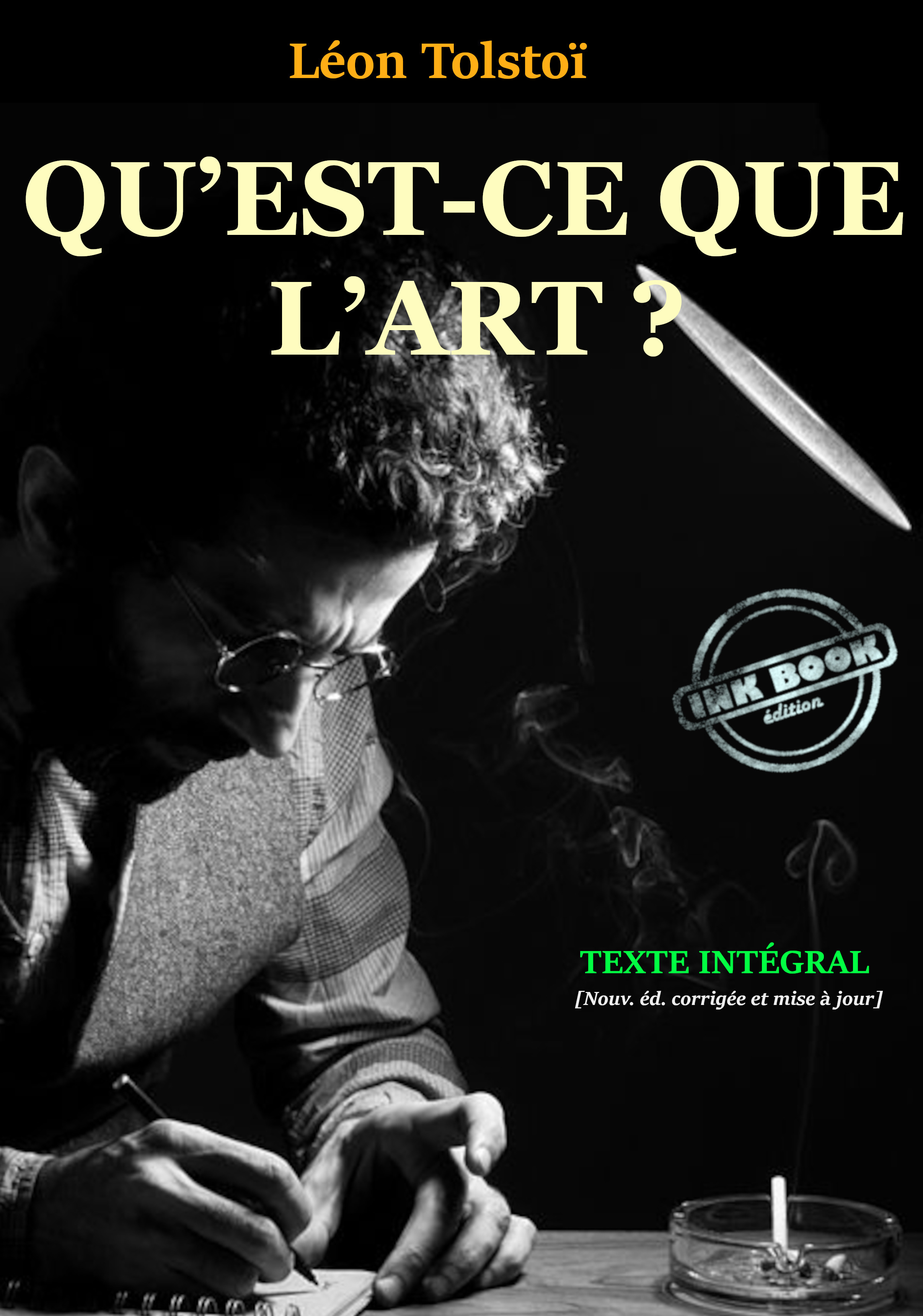Couverture ebook de Qu´est-ce que l´Art ? Traduit du russe et précédé d´une Introduction par Théodore de Wyzewa. [Texte complet, annoté, revu & MAJ], de Léon Tolstoï