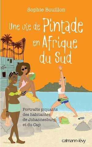 Couverture ebook de Une vie de pintade en Afrique du Sud, de Sophie Bouillon