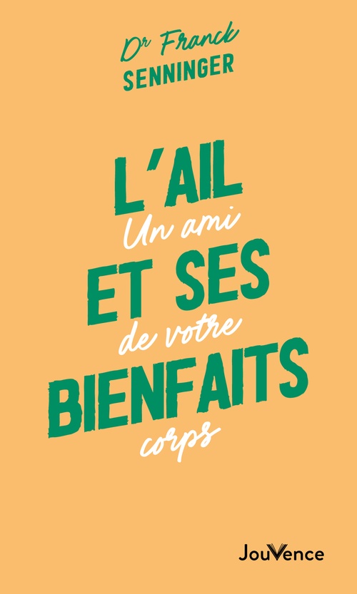 ebook cover of L'ail et ses bienfaits, by Franck Senninger