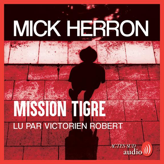 Couverture audiobook de Mission Tigre, de Mick Herron