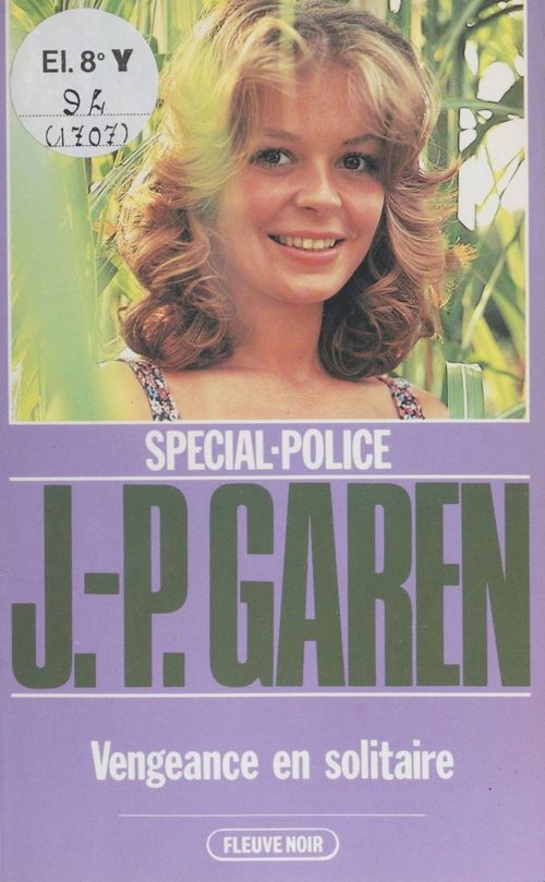 Couverture ebook de Spécial-police : Vengeance en solitaire, de Jean-Pierre Garen