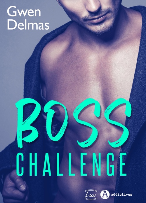 Couverture ebook de Boss Challenge, de Gwen Delmas