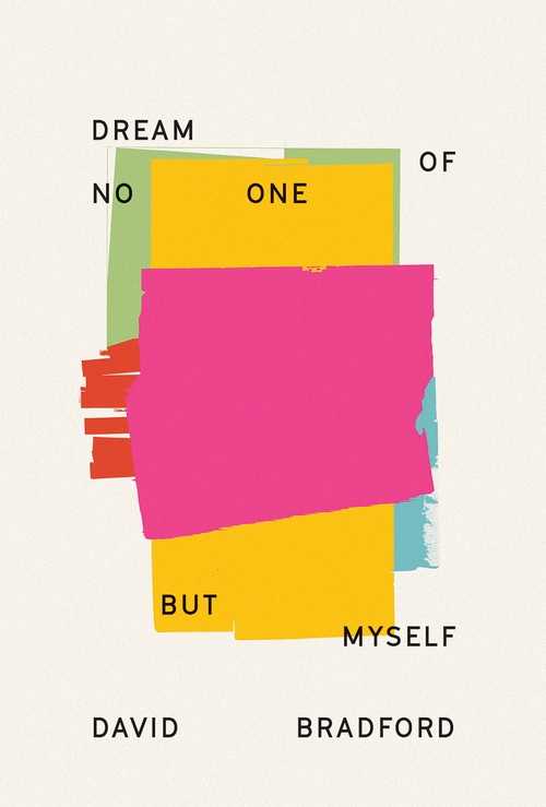 ebook cover of Dream of No One but Myself, by D. M. Bradford