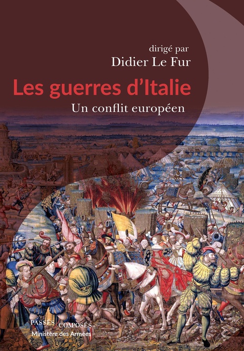 ebook cover of Les guerres d'Italie : Un conflit européen, by Didier Le Fur
