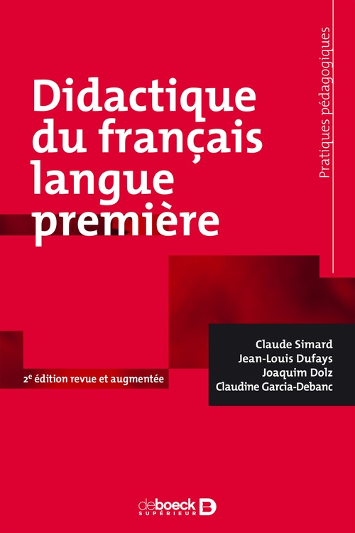 ebook cover of Didactique du français langue première, by Claude Simard, Jean-Louis Dufays, Joaquim Dolz, Claudine Garcia-Debanc