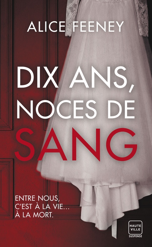 ebook cover of Dix ans, noces de sang, by Alice Feeney