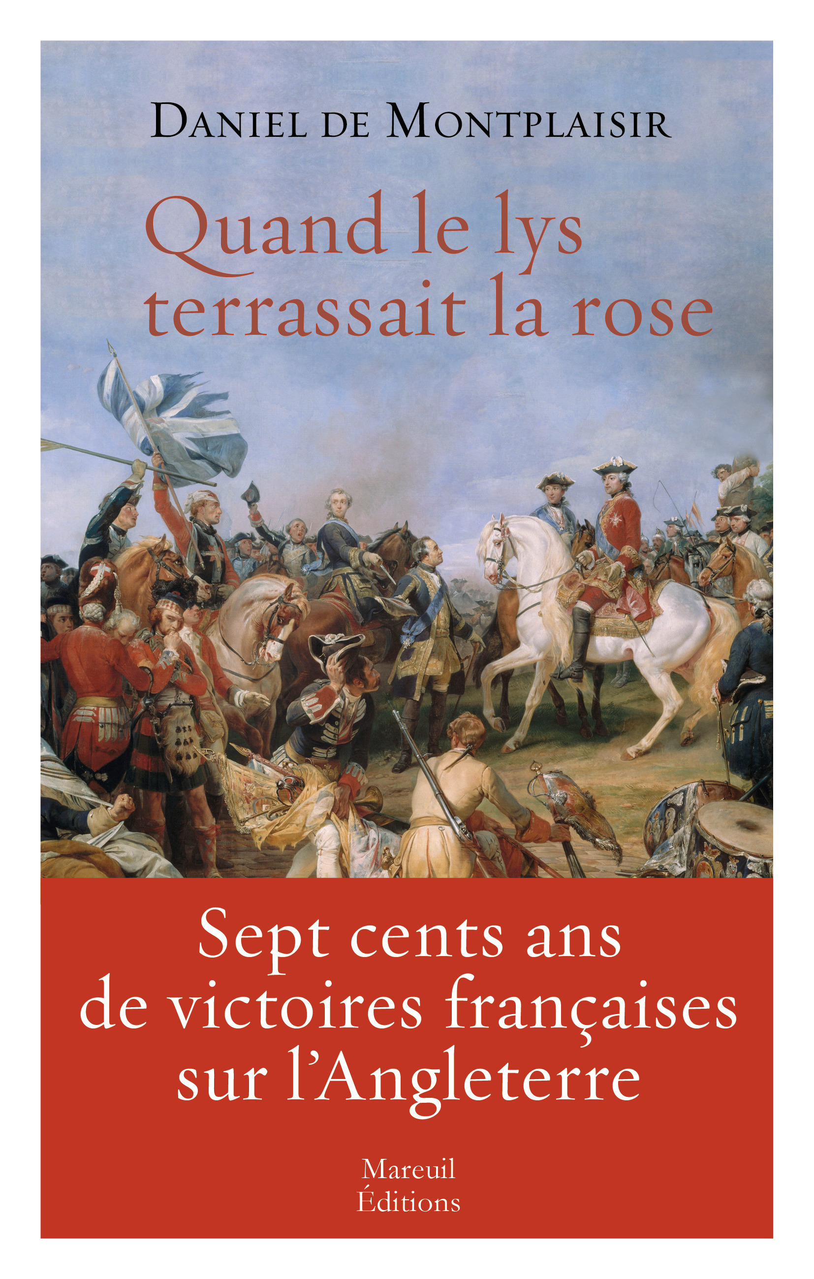Couverture ebook de Quand le lys terrassait la rose, de Daniel de Montplaisir