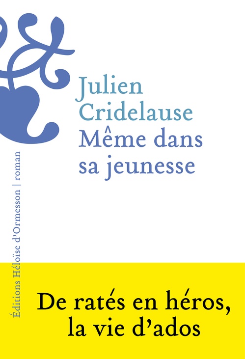 ebook cover of Même dans sa jeunesse, by Julien Cridelause