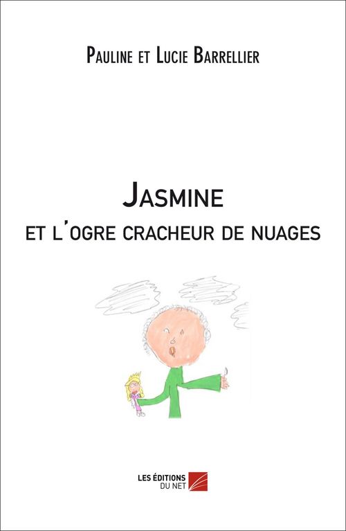 Couverture ebook de Jasmine et l'ogre cracheur de nuages, de Lucie Barrellier, Pauline Barrellier