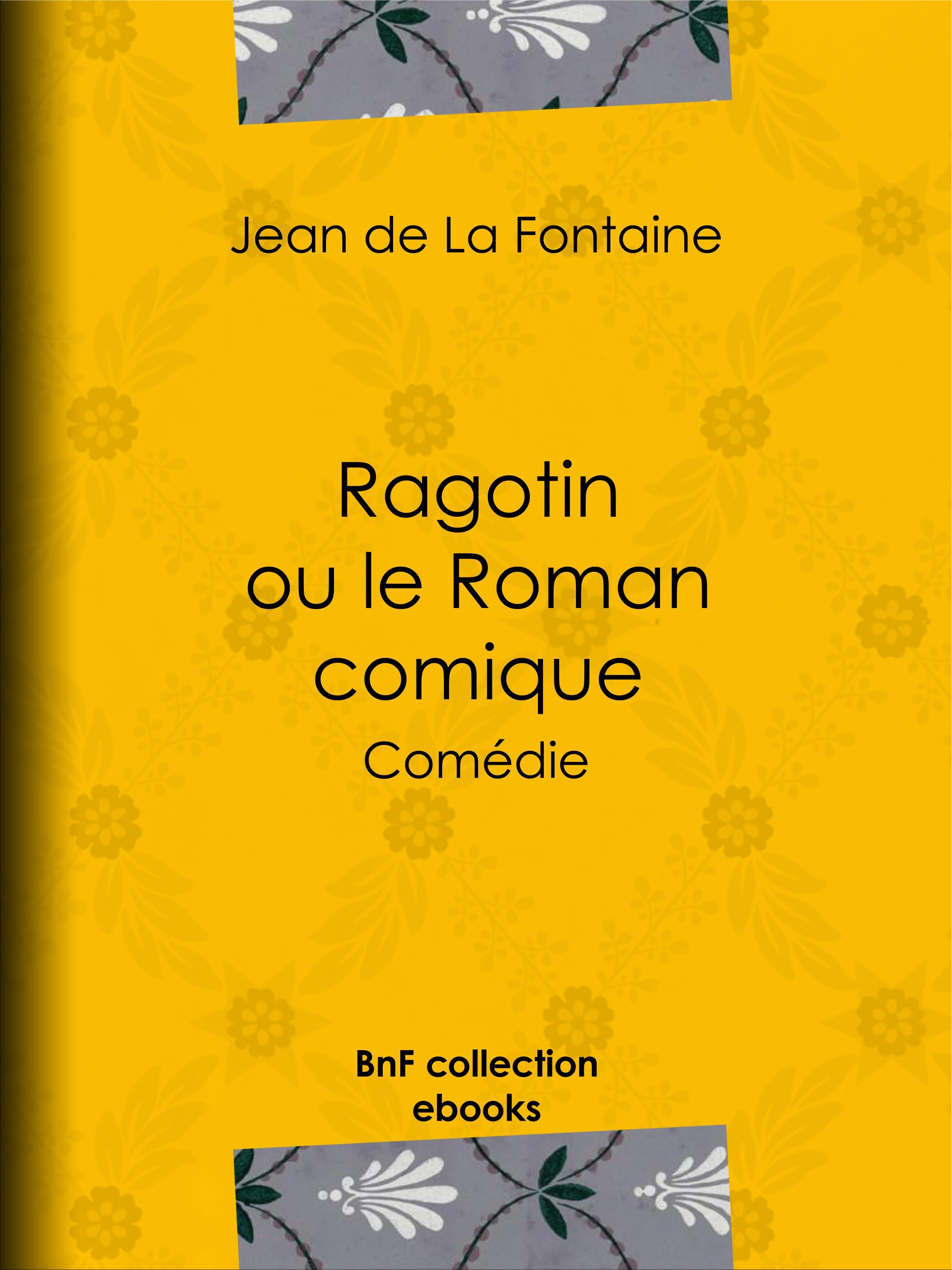 Couverture ebook de Ragotin ou le Roman comique, de Jean de La Fontaine