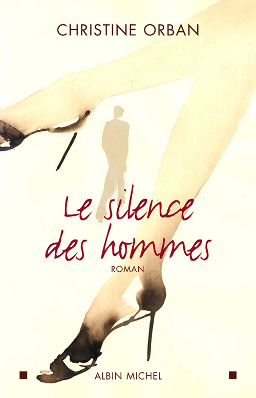 ebook cover of Le Silence des hommes, by Christine Orban