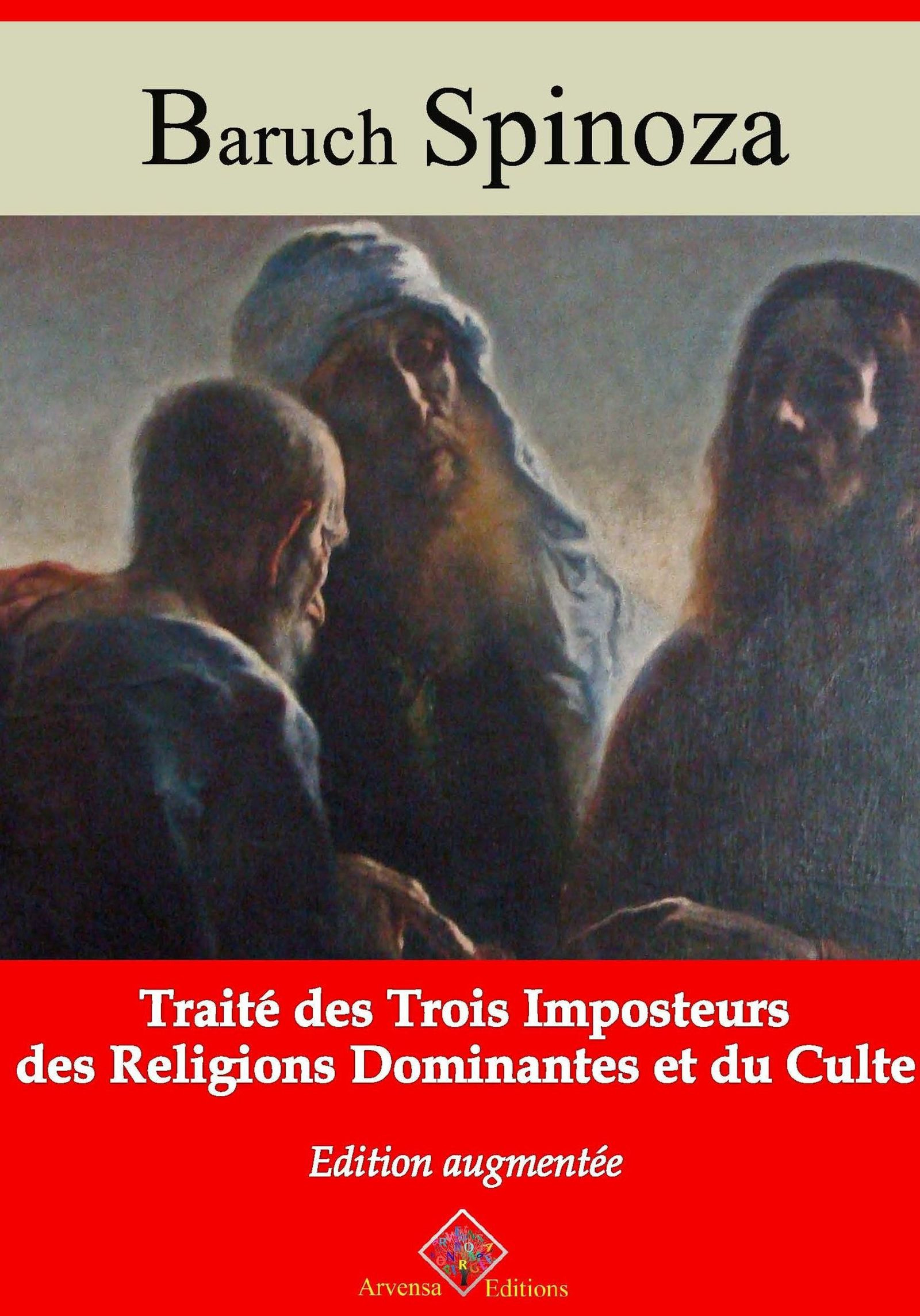 Couverture ebook de Traité des trois imposteurs des religions dominantes et du culte - suivi d'annexes, de Baruch Spinoza