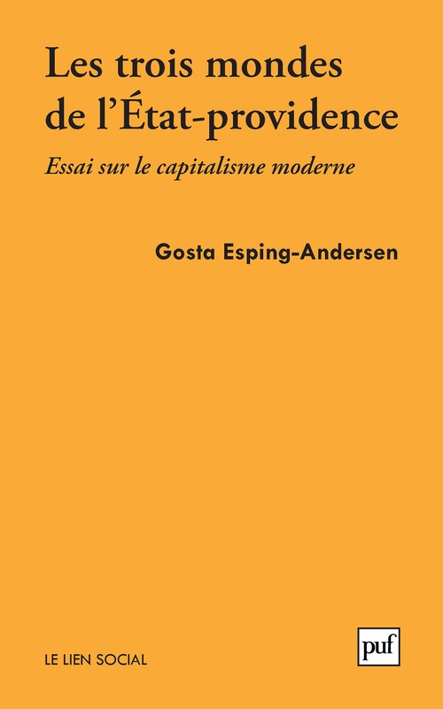 Couverture ebook de Les trois mondes de l'État-providence : Essai sur le capitalisme moderne - Épilogue inédit de l'auteur, de Gosta Esping-andersen, François-Xavier Merrien