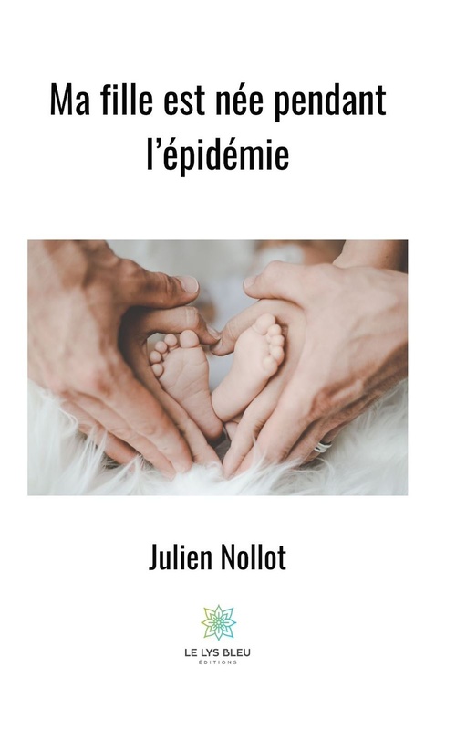 ebook cover of Ma fille est née pendant l'épidémie, by Julien Nollot