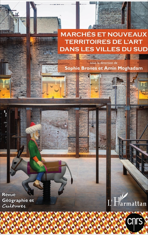 ebook cover of Marchés et nouveaux territoires de l'art dans les villes du Sud, by Revue Geographie Et Cultures