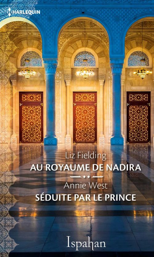 Couverture ebook de Au royaume de Nadira  - Séduite par le prince, de Liz Fielding, Annie West