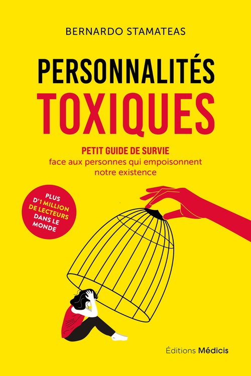 Couverture ebook de Personnalités toxiques - Petit guide de survie face aux personnes qui empoisonnent notre existence, de Bernardo Stamateas