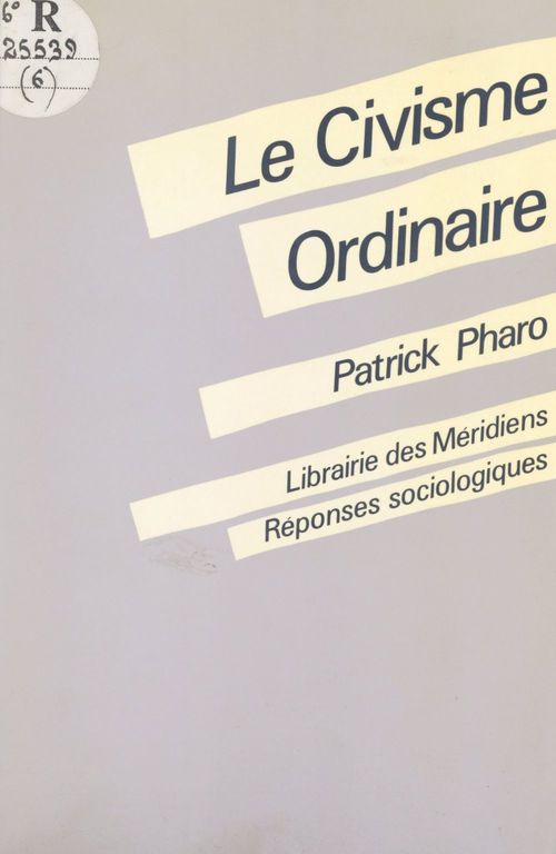 Couverture ebook de Le civisme ordinaire, de Patrick Pharo