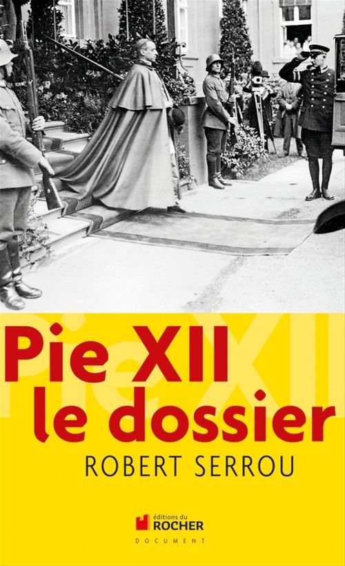 ebook cover of Pie XII le dossier, by Robert Serrou