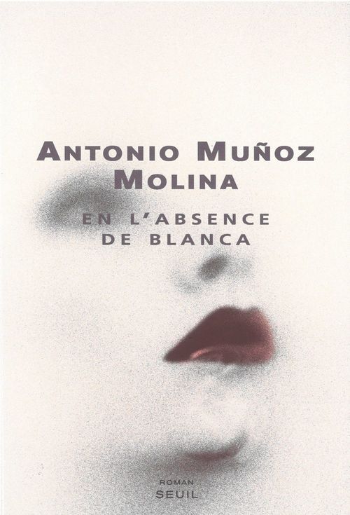 Couverture ebook de En l'absence de Blanca, de Antonio Munoz Molina