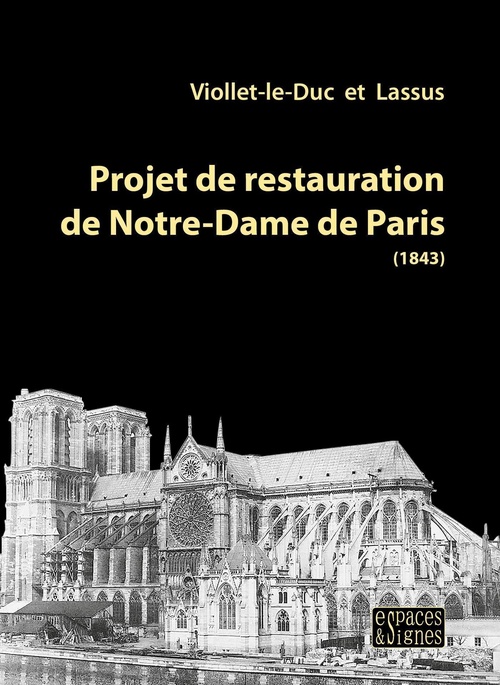 Couverture ebook de Projet de restauration de Notre-Dame de Paris, de Eugène-Emmanuel Viollet-le-Duc, Jean-Baptiste-Antoine Lassus