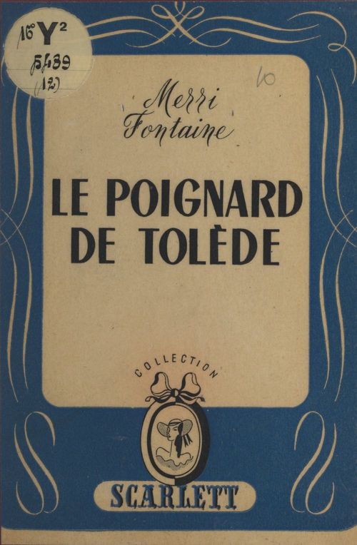 Couverture ebook de Le poignard de Tolède, de Merri Fontaine