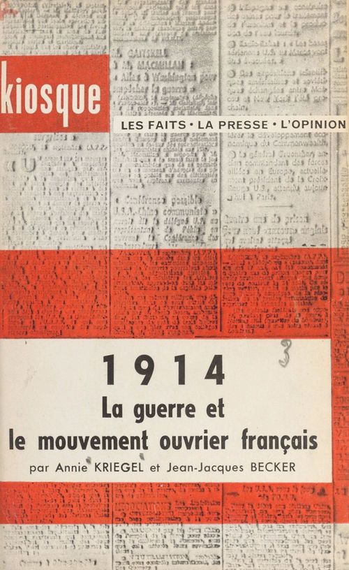 ebook cover of 1914, by Annie Kriegel, Jean-Jacques Becker