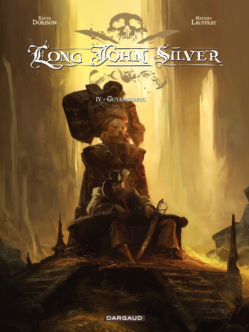 ebook cover of Long John Silver - tome 4 - Guyanacapac, by Xavier Dorison, Mathieu Lauffray